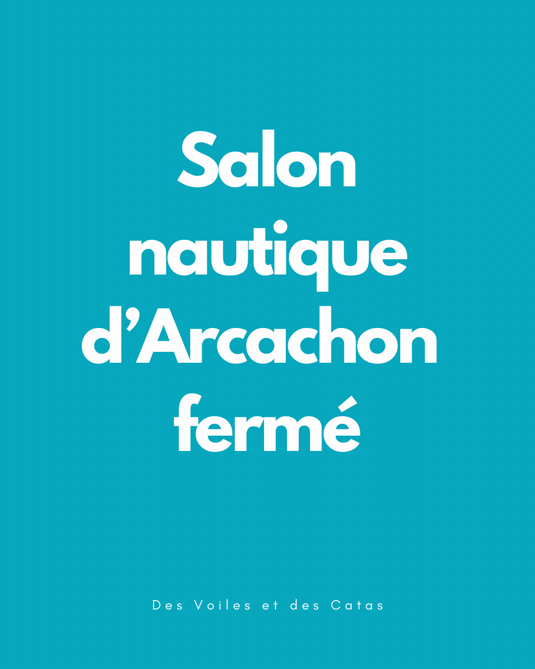 Le Salon Nautique d’Arcachon comme si vous y étiez