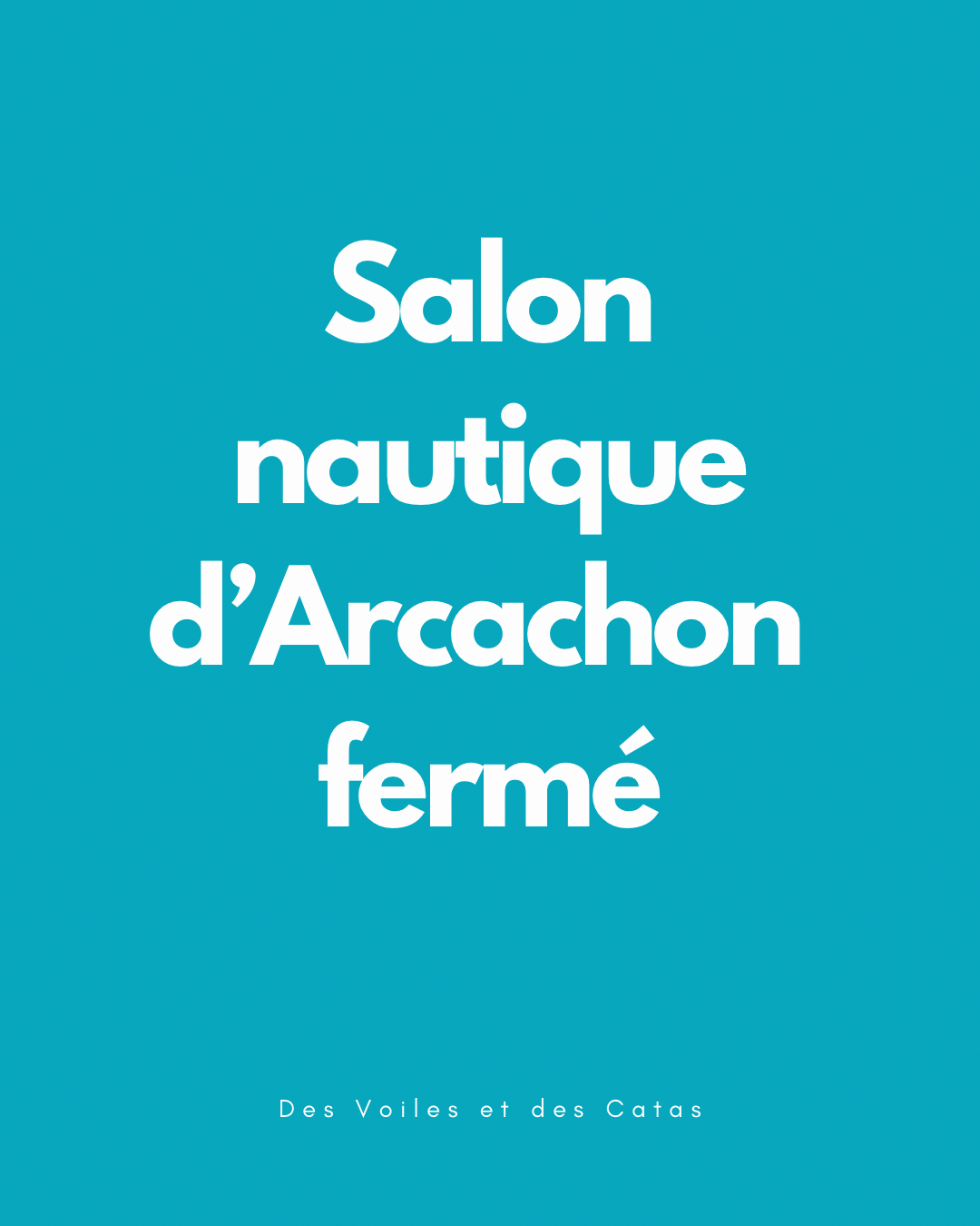 Salon nautique d’Arcachon suspendu
